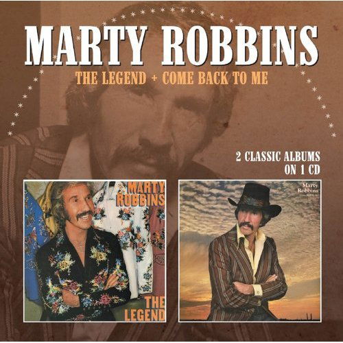 The Legend / Come Back To Me - Marty Robbins - Musiikki - MORELLO RECORDS - 5013929891234 - maanantai 15. huhtikuuta 2013