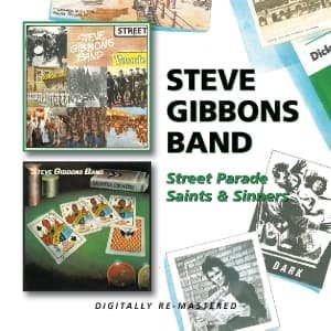 Street Parade / Saints & Sinners - Gibbons Steve Band - Musiikki - Bgo Records - 5017261210234 - maanantai 6. helmikuuta 2012