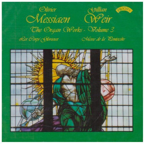 Cover for Gillian Weir / the Organ of Arhus Cathedral / Denmark · Messiaen - The Complete Organ Works - 3 (CD) (2018)