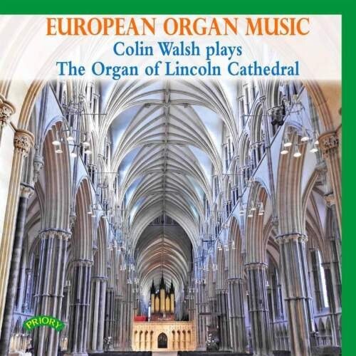 Cover for Colin Walsh · European Organ Music (CD) (2019)