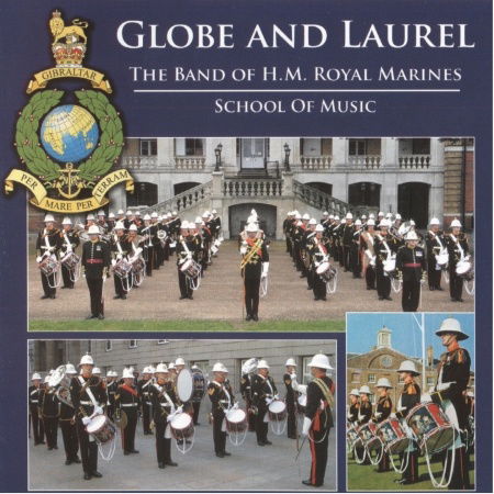 Globe & Laurel - Band of Hm Royal Marines - Muzyka - BAND LEADER - 5035816050234 - 25 listopada 2014