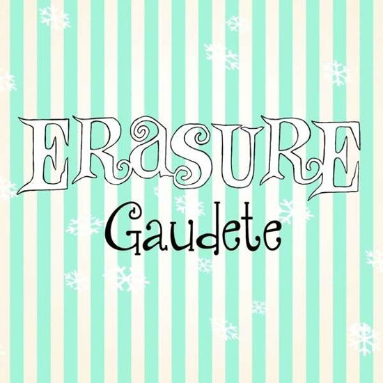 Erasure - Gaudete - Erasure - Musik - MUTE - 5051083076234 - 6. August 2019