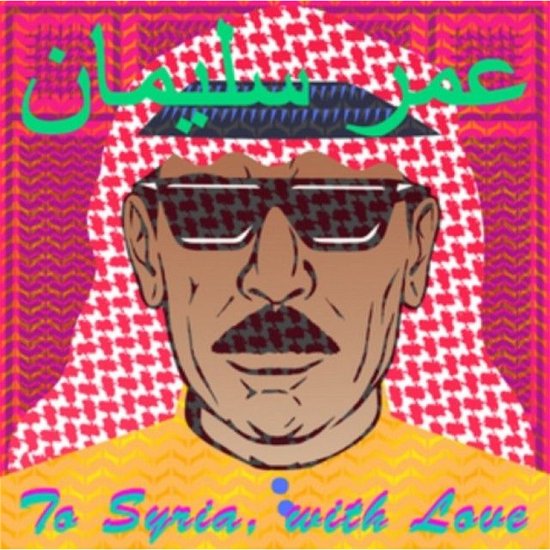To Syria, With Love - Omar Souleyman - Musikk - BECAUSE MUSIC - 5060525431234 - 5. oktober 2017