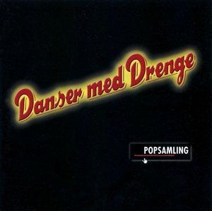 Pop Samling - Danser med Drenge - Music - LOCAL - 7332334503234 - January 23, 2004