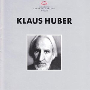 Cover for Lukomska / Klare / Ahlstedt / McDaniel / Zender / SOBR · * Klaus Huber (CD) (2016)