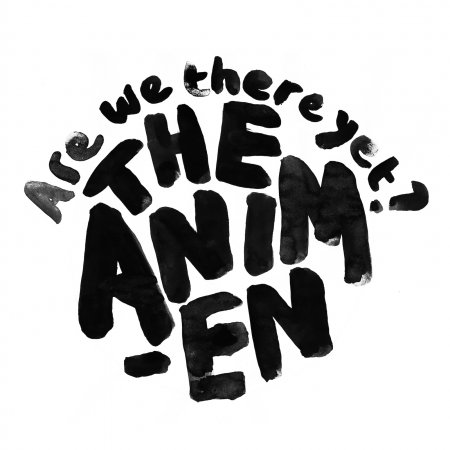 Are We There Yet ? - The Animen - Musik - NOISOLUTION - 7640153364234 - 1. juli 2016