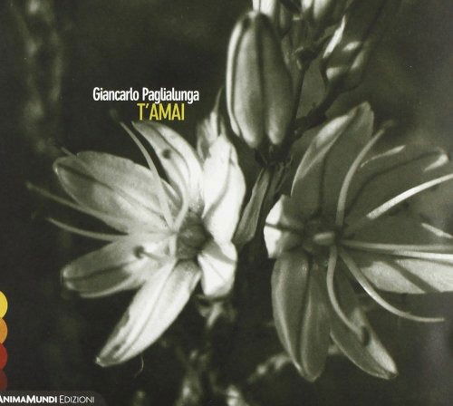 Cover for Giancarlo Paglialunga · T'amai (CD) (2019)