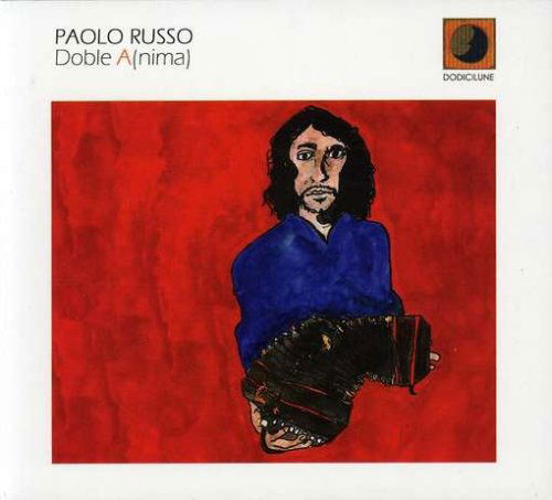 Doble a (Nima) - Paolo Russo - Muzyka - DODICILUNE - 8033309692234 - 11 maja 2007