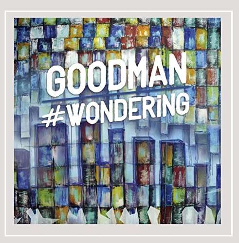 Cover for Goodman · Wondering (CD) (2015)