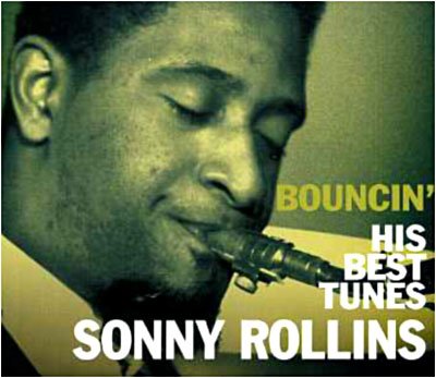 Cover for Sonny Rollins · Bouncin'-His Best Tunes (CD) (2007)