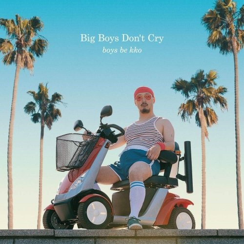 Cover for Boys Be Kko · Big Boys Don't Cry (LP) (2019)
