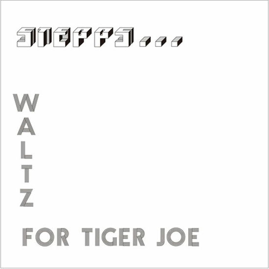 Cover for Stepps · Waltz For Tiger Joe: Complete Recordings (LP) (2024)