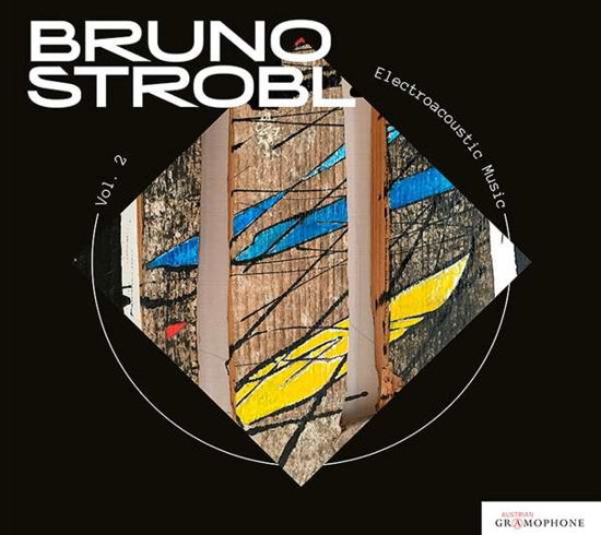 Cover for Bruno Strobl · Electroacoustic Music 2 (CD) (2021)