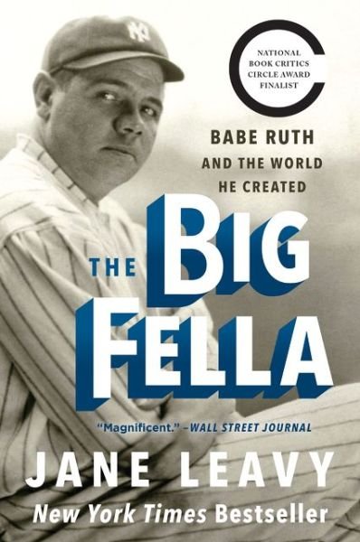 Cover for Jane Leavy · The Big Fella: Babe Ruth and the World He Created (Paperback Bog) (2019)