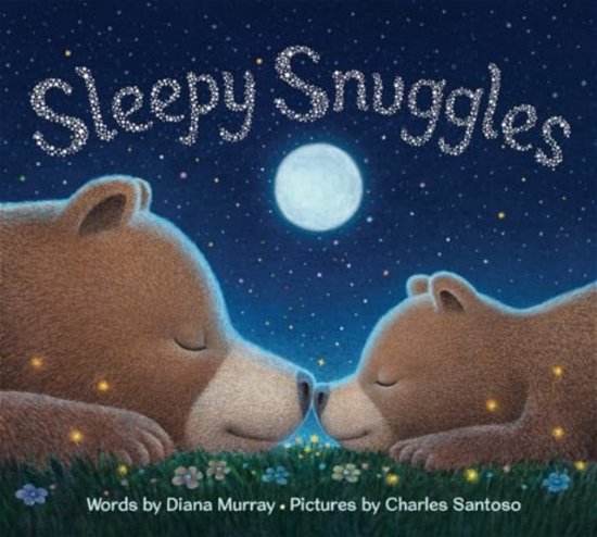 Cover for Diana Murray · Sleepy Snuggles (Hardcover Book) (2024)