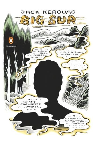 Big Sur: (Penguin Ink) - Jack Kerouac - Bøker - Penguin Publishing Group - 9780143119234 - 26. april 2011