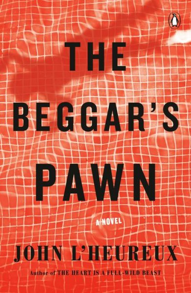 Cover for John L'Heureux · The Beggar's Pawn: A Novel (Pocketbok) (2020)