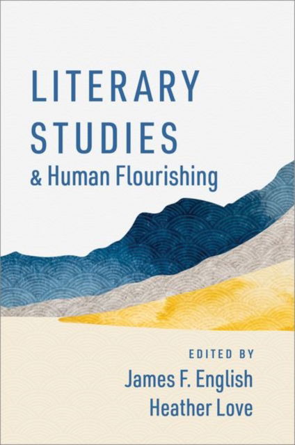 Cover for Literary Studies and Human Flourishing - The Humanities and Human Flourishing (Paperback Bog) (2023)