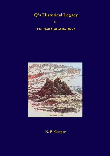 Q?s Historical Legacy - 2 - The Roll Call of the Reef - N. P. Cooper - Libros - Lulu.com - 9780244355234 - 20 de diciembre de 2017