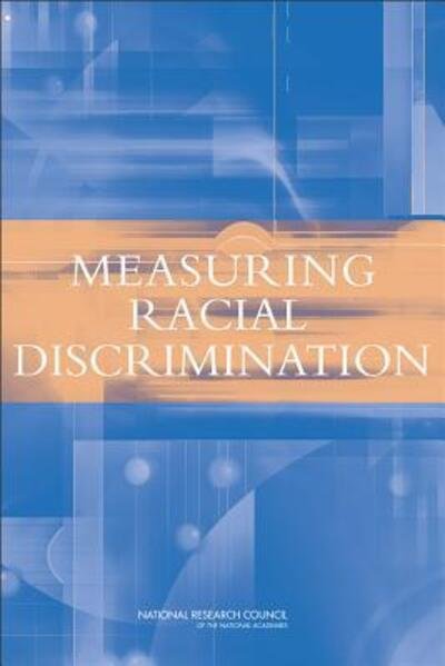 Cover for National Research Council · Measuring Racial Discrimination (Bok) (2004)