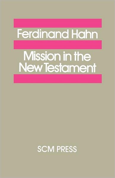 Cover for Ferdinand Hahn · Mission in the New Testament (Pocketbok) [New edition] (2012)