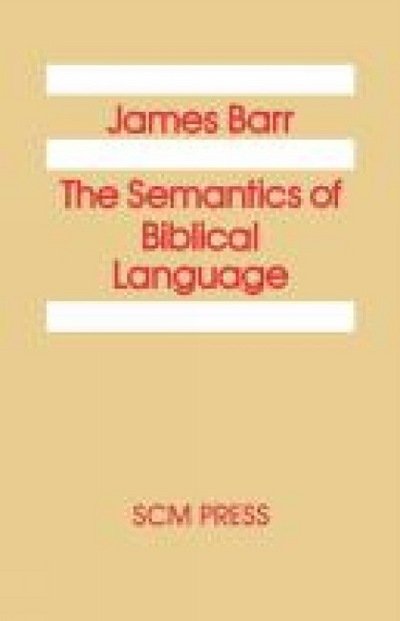 Cover for James Barr · The Semantics of Biblical Language (Taschenbuch) [New edition] (2012)