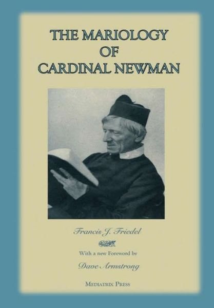 Cover for Mediatrix Press · The Mariology of Cardinal Newman (Hardcover Book) (2019)