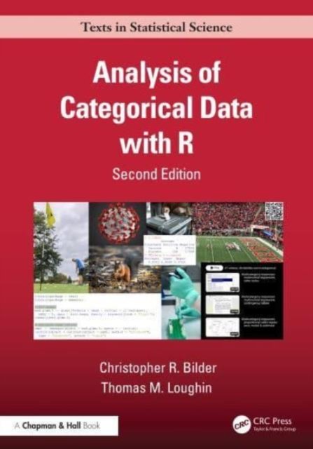 Cover for Christopher R. Bilder · Analysis of Categorical Data with R - Chapman &amp; Hall / CRC Texts in Statistical Science (Hardcover Book) (2024)