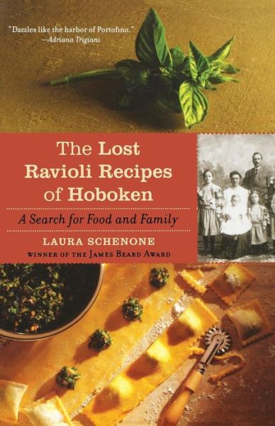 Cover for Laura Schenone · The Lost Ravioli Recipes of Hoboken: A Search for Food and Family (Paperback Book) (2008)