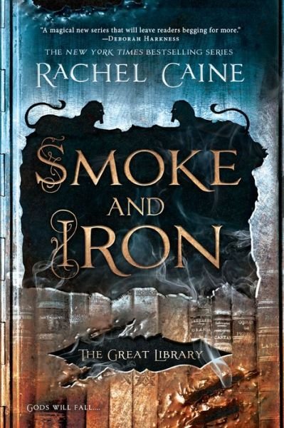 Smoke and Iron - The Great Library - Rachel Caine - Kirjat - Berkley - 9780451489234 - tiistai 9. huhtikuuta 2019
