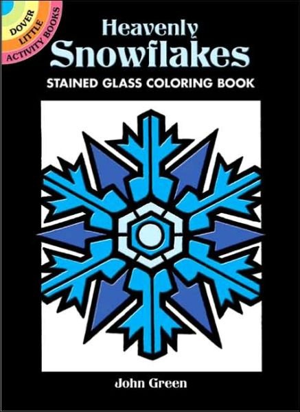 Cover for John Green · Heavenly Snowflakes Stained Glass Coloring Book - Little Activity Books (MERCH) (2006)