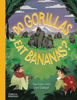 Cover for Huw Lewis Jones · Do Gorillas Eat Bananas? - Go Wild (Hardcover Book) (2025)