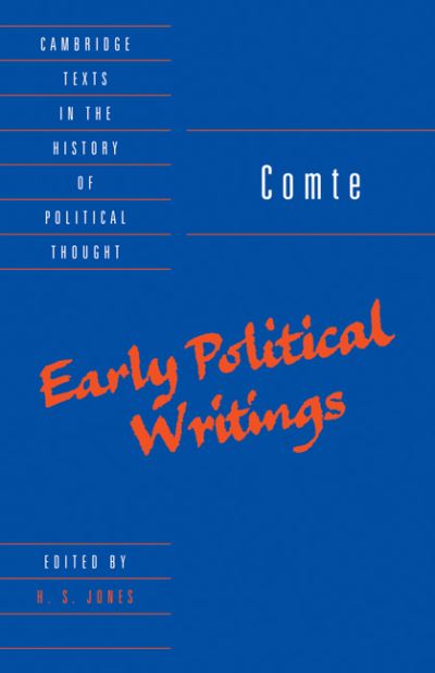 Comte: Early Political Writings - Cambridge Texts in the History of Political Thought - Auguste Comte - Books - Cambridge University Press - 9780521469234 - November 5, 1998