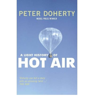 A Light History of Hot Air - Peter Doherty - Kirjat - Melbourne University Press - 9780522855234 - perjantai 1. elokuuta 2008