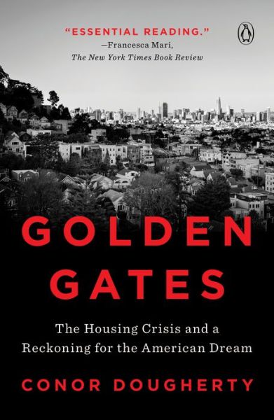Cover for Conor Dougherty · Golden Gates: The Housing Crisis and a Reckoning for the American Dream (Paperback Book) (2021)