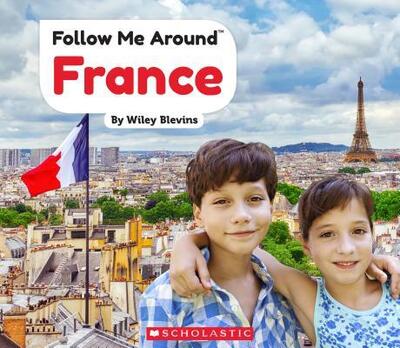 France - Wiley Blevins - Books - Children's Press - 9780531129234 - September 1, 2018