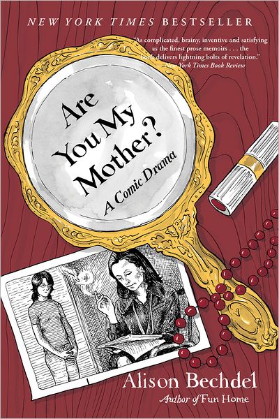 Are You My Mother?: A Comic Drama - Alison Bechdel - Libros - HarperCollins - 9780544002234 - 2 de abril de 2013