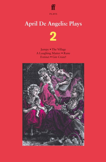 Cover for April De Angelis · April De Angelis Plays 2: Jumpy; The Village; A Laughing Matter; Rune; Extinct; Gin Craze (Paperback Book) [Main edition] (2022)