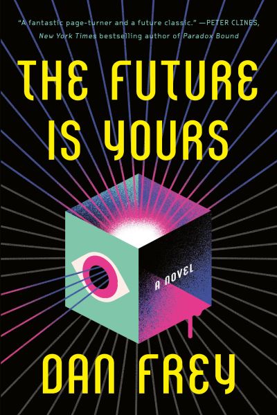 Cover for Dan Frey · The Future Is Yours (Paperback Book) (2022)