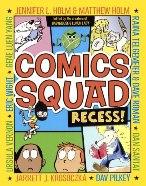 Cover for Various Authors · Comics Squad: Recess! (Hardcover Book) [Turtleback School &amp; Library Binding, Reprint edition] (2014)