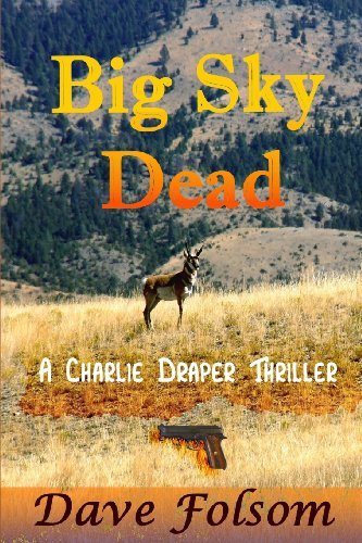 Cover for Dave Folsom · Big Sky Dead (Taschenbuch) (2013)
