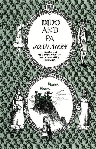 Dido and Pa - Joan Aiken - Books - HMH Books for Young Readers - 9780618196234 - October 1, 2002