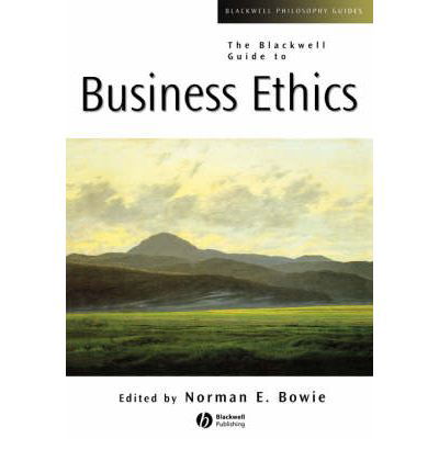 The Blackwell Guide to Business Ethics - Blackwell Philosophy Guides - NE Bowie - Libros - John Wiley and Sons Ltd - 9780631221234 - 28 de diciembre de 2001