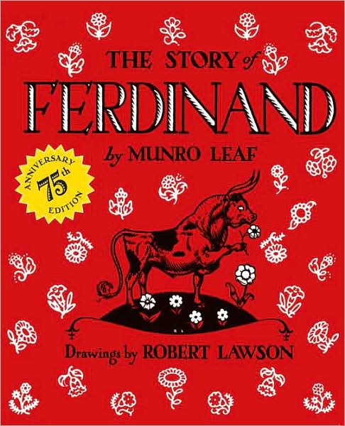 Cover for Munro Leaf · The Story of Ferdinand: 75th Anniversary Edition (Innbunden bok) [Slp Anv edition] (2011)