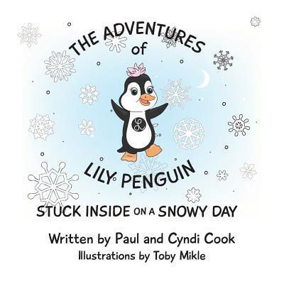 Cover for Cyndi Cook · The Adventures of Lily Penguin (Pocketbok) (2018)