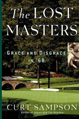 Cover for Curt Sampson · The Lost Masters: Grace and Disgrace in '68 (Paperback Book) (2007)