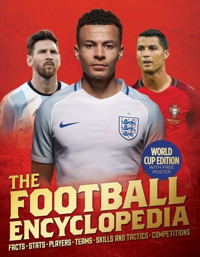 The Football Encyclopedia - Clive Gifford - Bøger - Pan Macmillan - 9780753442234 - 19. april 2018