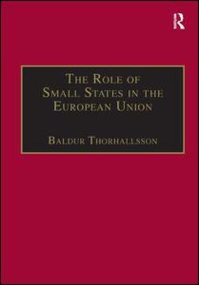 Cover for Baldur Thorhallsson · The Role of Small States in the European Union (Hardcover Book) [New edition] (2000)