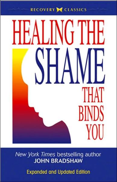 Cover for John Bradshaw · Healing the Shame That Binds You: Recovery Classics Edition (Paperback Bog) [Revised edition] (2005)