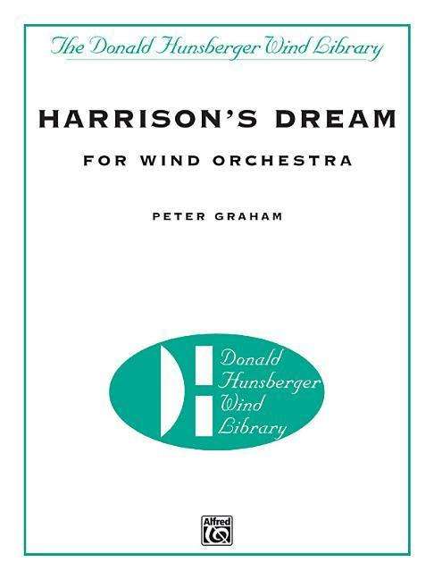 Cover for Peter Graham · Harrisons Dream Concert Band (N/A) (2003)